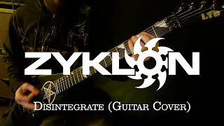 Zyklon - Disintegrate (Guitar Cover)