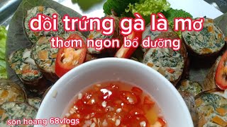 dồi trứng gà lá mơ thơm ngon bổ dưỡng