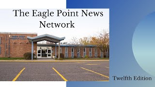 Career Overview The Eagle Point News Network, Twelfth Edition