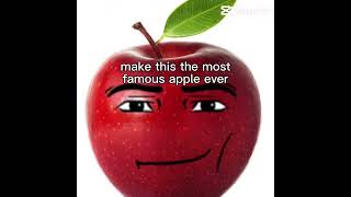 Make this apple famous