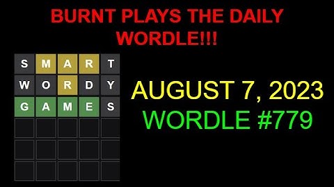Wordle of the Day for 8/7/2023 Tips/Strategies And Answer | Wordle #779