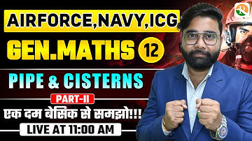 VIRAT Batch /  Pipe and Cistern # 02 / Gen. Maths for Airforce Navy ICG /Maths Classes for Airforce