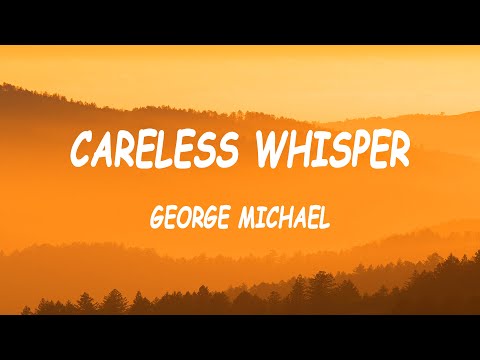 George Michael - Careless Whisper