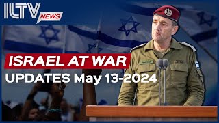 Israel Daily News - War Day 220 May 13, 2024