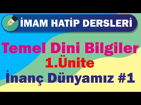 Temel Dini Bilgiler | 9.Sınıf | 1.Ünite | İnanç Dünyamız #1