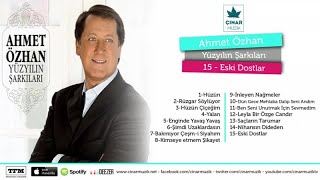 Video thumbnail of "Ahmet Özhan - Eski Dostlar"