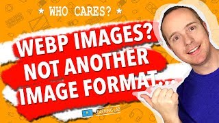 WebP Image Format - What Is It? How To Use It? Should We Care?