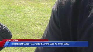 Former employee feels Wingfield was as a scapegoat