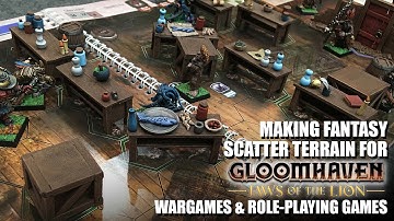 Making Fantasy Scatter Terrain for Gloomhaven, Wargames & RPGs