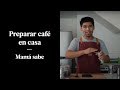 3 RECETAS PARA PREPARAR CAFÉ EN CASA | CÓMO USAR UNA CAFETERA O MÁQUINA DE CAFÉ | MAMÁ SABE