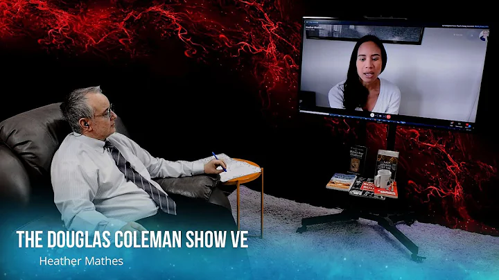 The Douglas Coleman Show VE with Heather Mathes