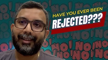 Have You Ever Been Rejected?