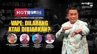 [FULL]  HOTROOM - VAPE DILARANG ATAU DIBIARKAN?