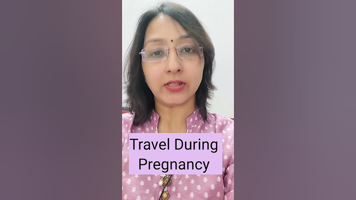 Is it safe to travel during pregnancy? Dr Dipti Jain