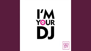 I'm Your DJ