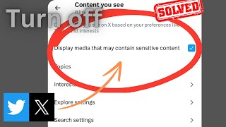 How to Turn Off Sensitive Content on X (Twitter) | Full Guide