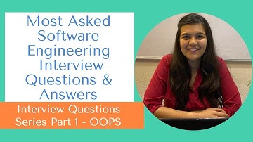 Most Asked Software Engineering Interview Questions and Answers | Part 1 OOPS