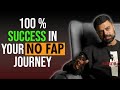 How to control your thoughts to succeed in your no fap
