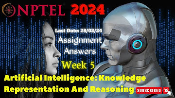 Artificial Intelligence: Knowledge Representation And Reasoning Week 5 Answers | NPTEL Jan-Apr 2024