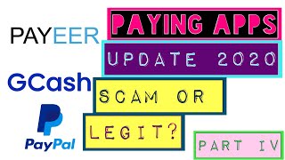 GCASH PAYPAL PAYEER PAYING APPS 2020 | WEBSITE UPDATE 2020 |  SCAM O LEGIT? | REALTALK | PART IV