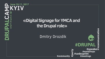 Digital Signage for YMCA and the Drupal role from D Drozdik
