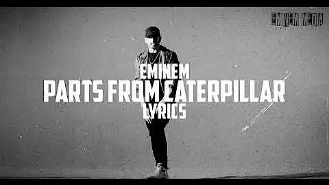 Eminem - Caterpillar (lyrics)