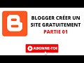 Blogger crer un site gratuitement partie 01