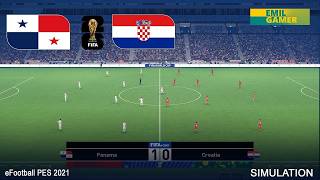 eFootball  PES 2021 | PANAMA vs CROATIA - World Cup 2026  Full  Match All Goals  Simulation