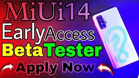 Miui14 early access beta tester apple now | miui 14 beta tester apply now | How to get miui14 update
