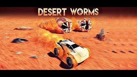 Desert Worms (Gameplay #1, Walkthrough)