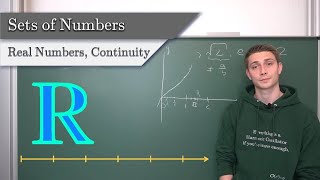 Sets of Numbers #5 - Real Numbers, Continuity, Number Line, Irrational Numbers
