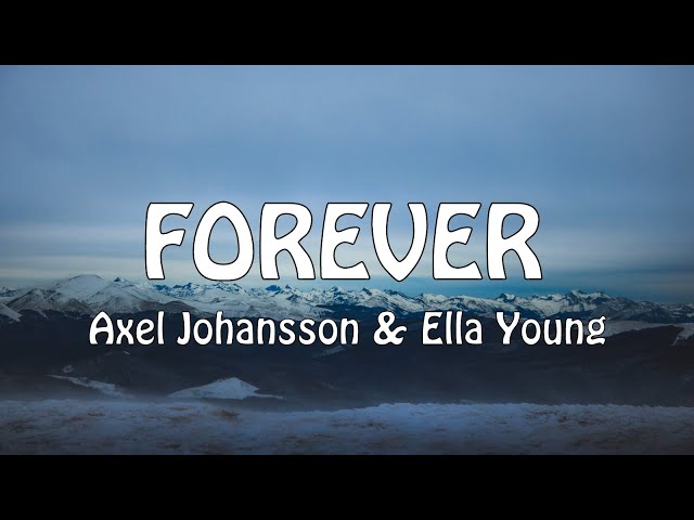 Axel Johansson - Forever (Ft. Ella Young) (Lyric Video) class=
