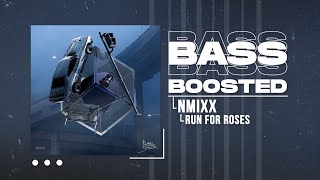 NMIXX - Run For Roses [BASS BOOSTED]