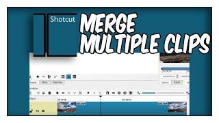 ShotCut Tutorial - How To Merge Multiple Clips Into One screenshot 5