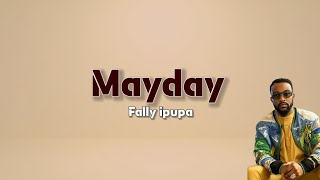 Fally ipupa - Mayday (lyrics vidéo)