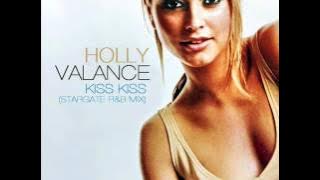 Holly Valance - Kiss Kiss (Stargate R&B Mix)
