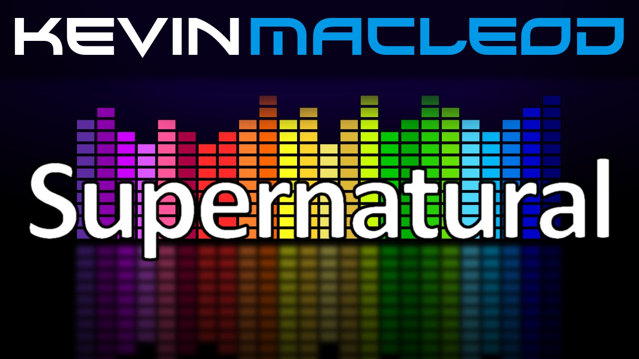 Watch Kevin MacLeod: Supernatural on YouTube Watch Kevin MacLeod: Supernatural on YouTube
