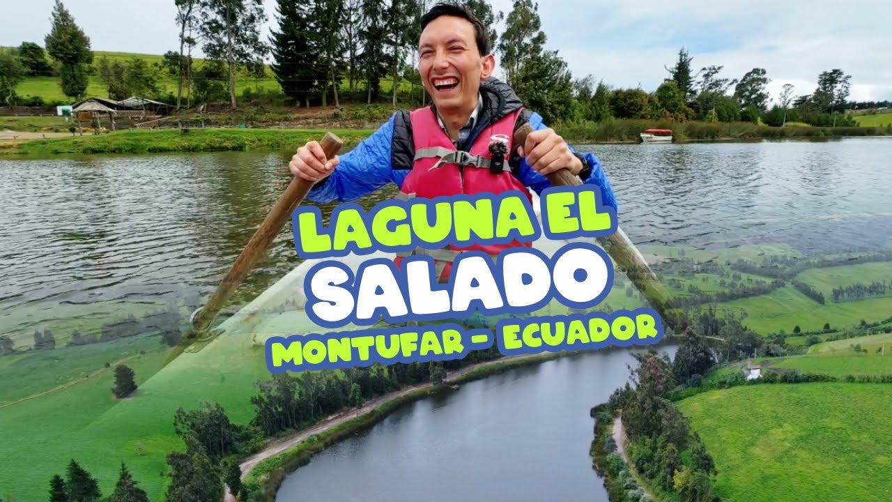 Explorando Laguna el Salado en Montufar de Ecuador | YeiGuerraM - YouTube