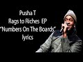 Pusha T – Numbers on the Boards Lyrics