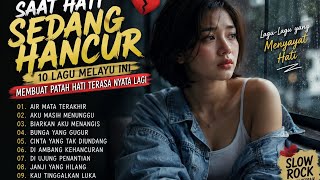 Saat Hati Sedang Hancur — 10 Lagu Melayu Ini Membuat Patah Hati Terasa Nyata Lagi 