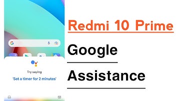 Redmi 10 Prime How To Use Google Assistant
