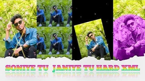 SONIYE TU  JANIYE TU HARD XML || NEW TRENDING XML FILE || BY SUMOM CREATION 💞