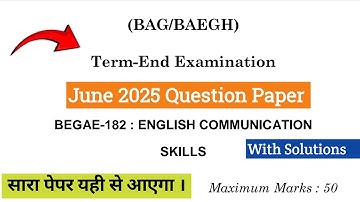 begae 182 english communication skills | begae 182 previous year question paper | begae 182 ignou