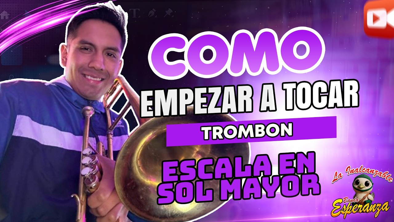 Como tocar la escala de Sol Mayor en El Trombón