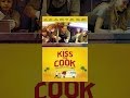 Kiss the Cook - So schmeckt das Leben