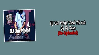 Dj Uni Pipipi Viral Tik tok By Dj Desa | Re-Uploaded