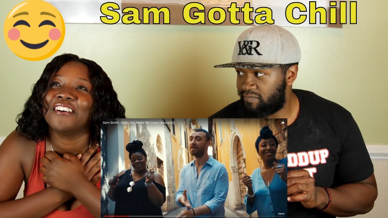 sam smith you make me crazy sam smith quot baby you make me crazy quot acoustic reaction sam smith you make me crazy sam smith quot baby you make me crazy quot acoustic reaction