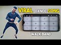 Viral Dance Song 😂 | She Don't Know | Walk Band