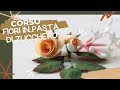 Fiori di pasta di zucchero [sugar paste flowers] - Torte italiane