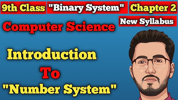 1. Introduction to Number System | 9th class computer science | Computer Ustad Usama | CUU